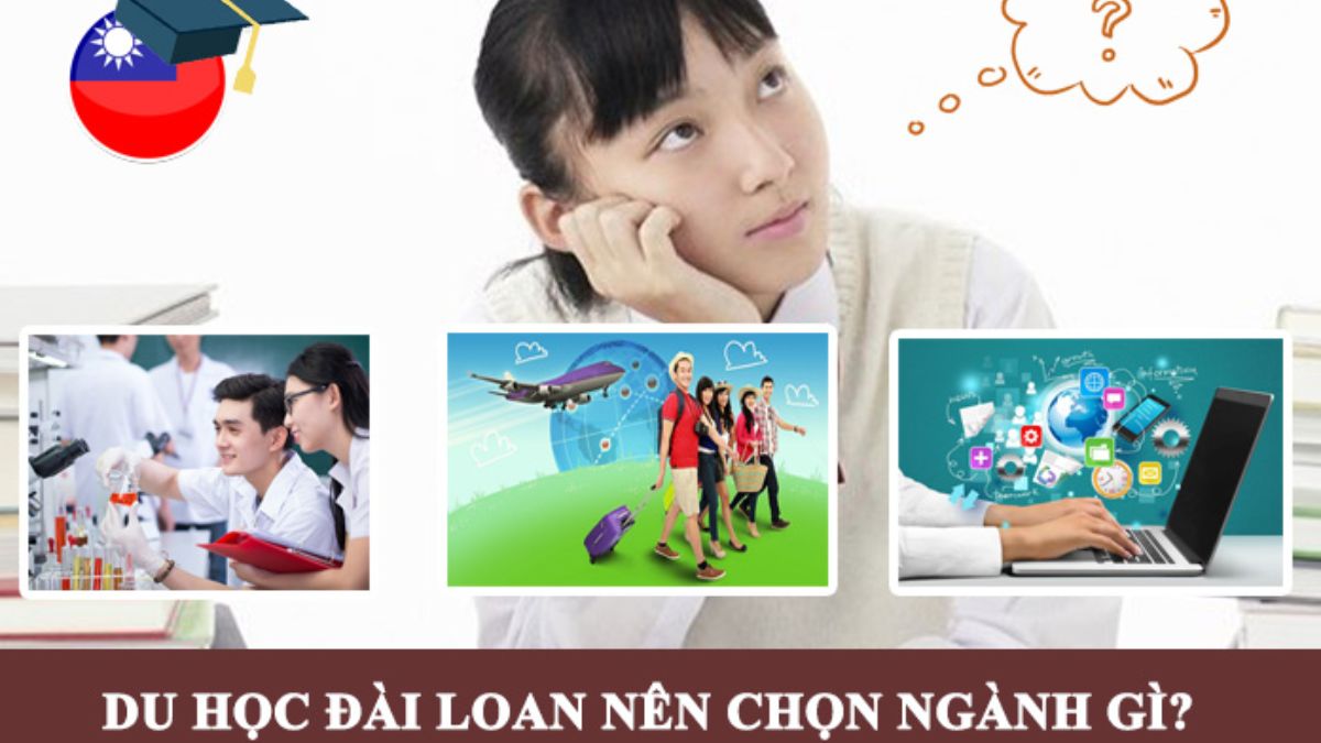 Du học Đài Loan nên chọn ngành gì?