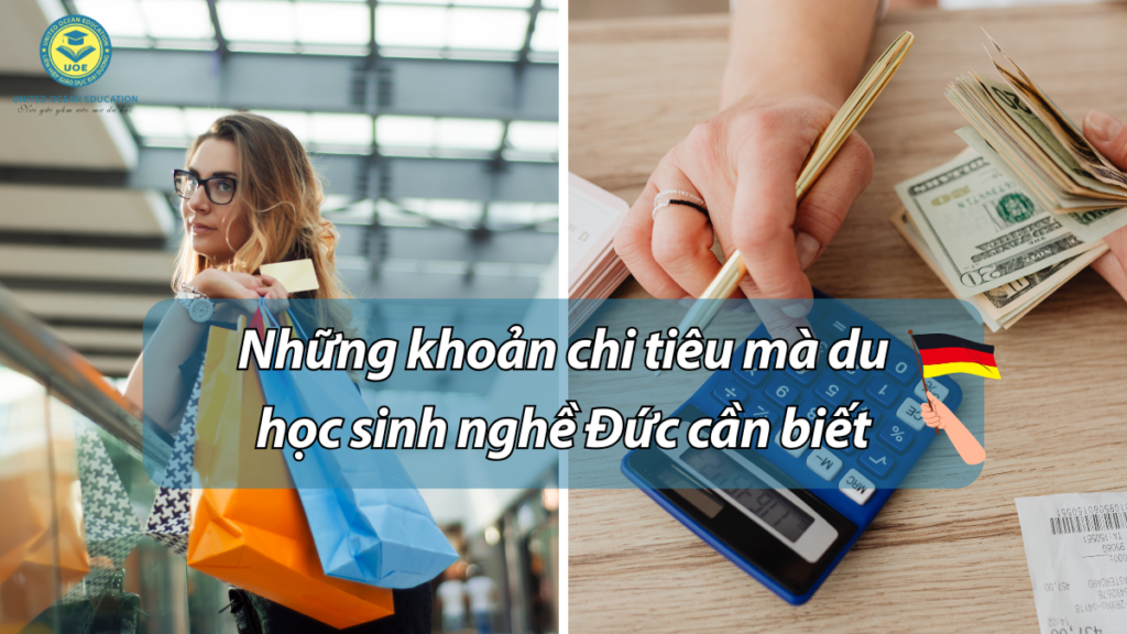 Những khoản chi tiêu mà du học sinh nghề Đức cần biết