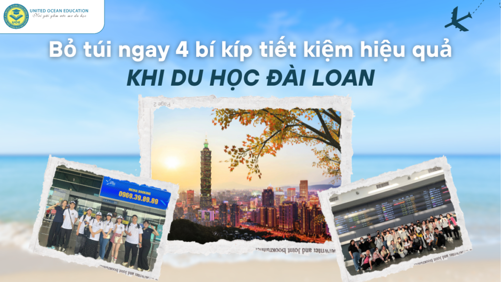 Bỏ túi ngay 4 bí kíp tiết kiệm hiệu quả khi du học Đài Loan
