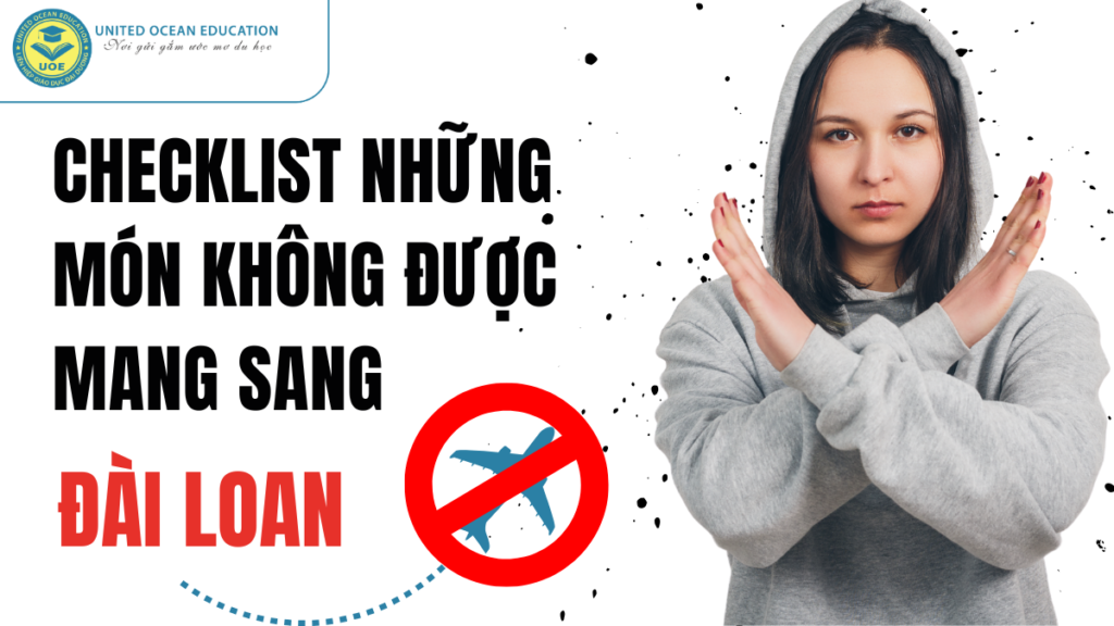 Checklist những món không được mang sang Đài Loan