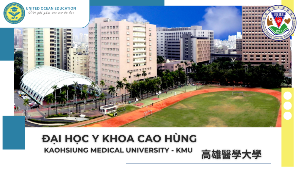 Đại học Y Khoa Cao Hùng (Kaohsiung Medical University – KMU)