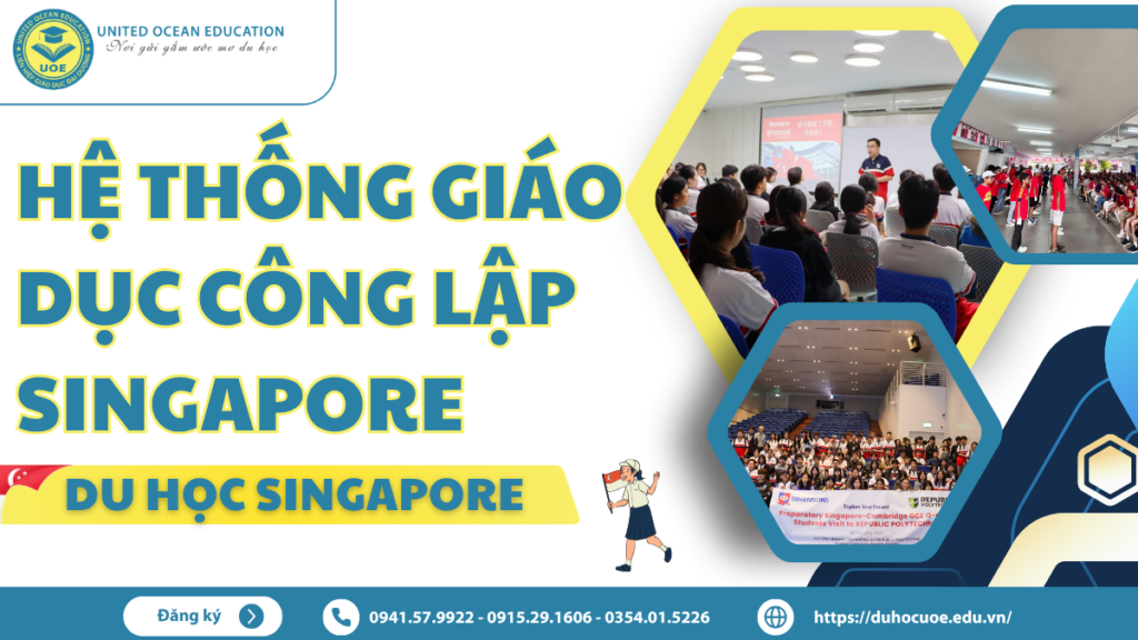 Hệ thống giáo dục công lập Singapore – Du học Singapore