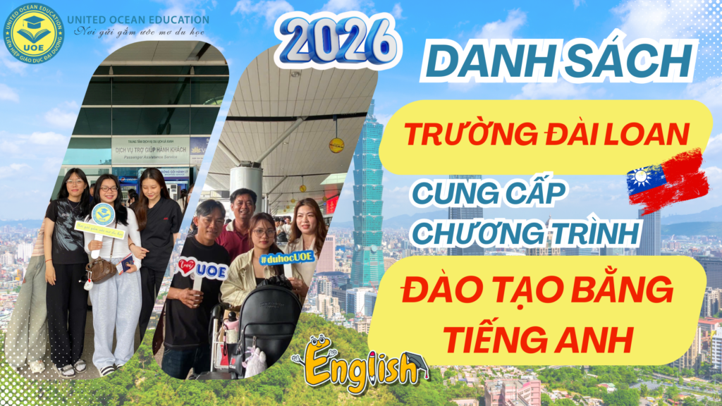 Danh Sách Trường Đài Loan Cung Cấp Chương Trình Đào Tạo Bằng Tiếng Anh 2026