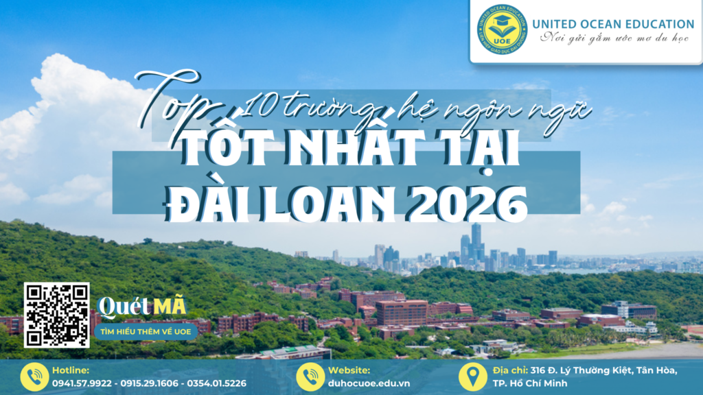 Top 10 Trường Đào Tạo Hệ Ngôn Ngữ Tại Đài Loan 2026